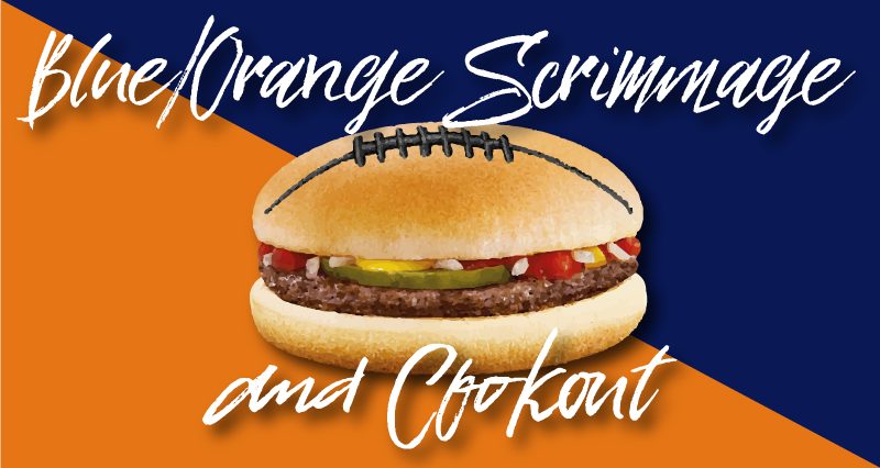 blue/orange scrimmage & Cookout